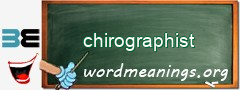 WordMeaning blackboard for chirographist